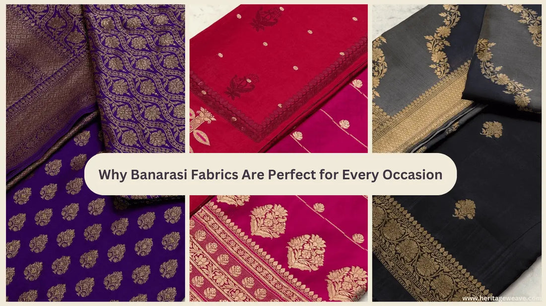 Why-Banarasi-Fabrics-Are-Perfect-for-Every-Occasion Heritage Weaves