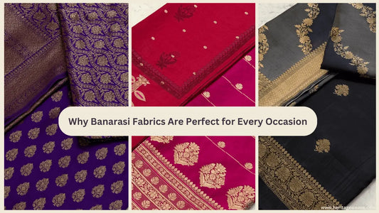 Why-Banarasi-Fabrics-Are-Perfect-for-Every-Occasion Heritage Weaves